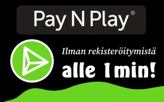 Pay N Play Kasinot (100+) .